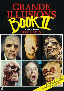 Tom Savini Grande Illusions Book 2