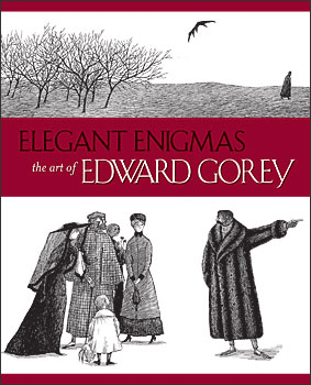 Elegant Enigmas: The Art of Edward Gorey