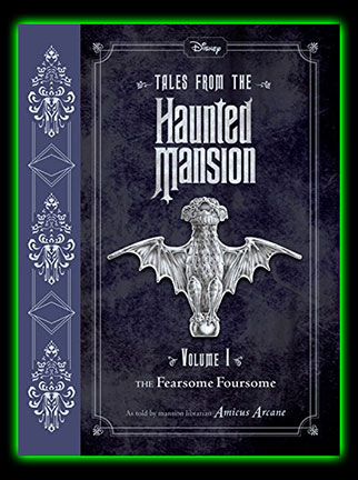 Tales from the Haunted Mansion: Volume I: The Fearsome Foursome Hardcover Book