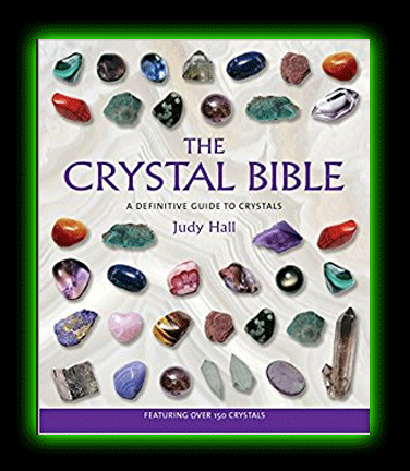 The Crystal Bible: The Definitive Guide to Crystals