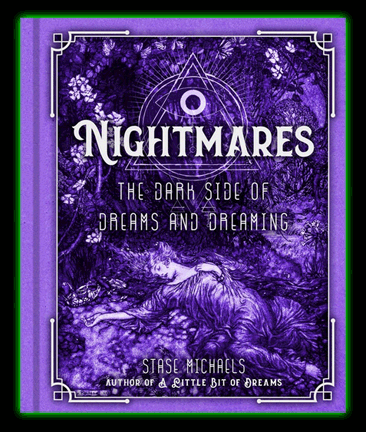 Nightmares: The Dark Side of Dreams and Dreaming