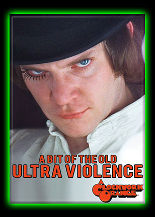 A Clockwork Orange Ultra Violence Magnet