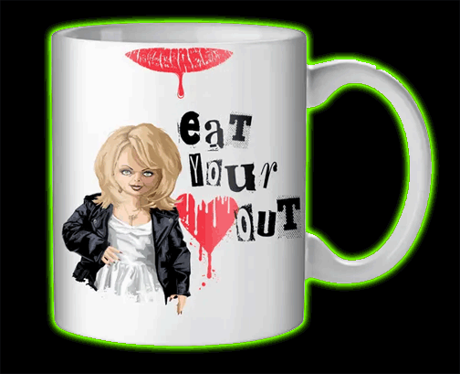 Bride of Chucky Tiffany Eat Your Heart Out Mug