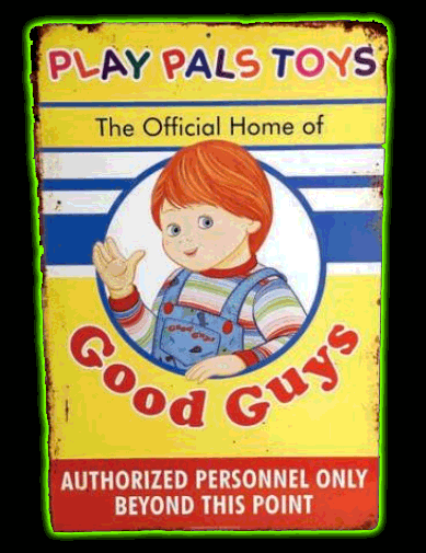 Childs Play Chucky Good Guys Toys Workplace Tin Sign