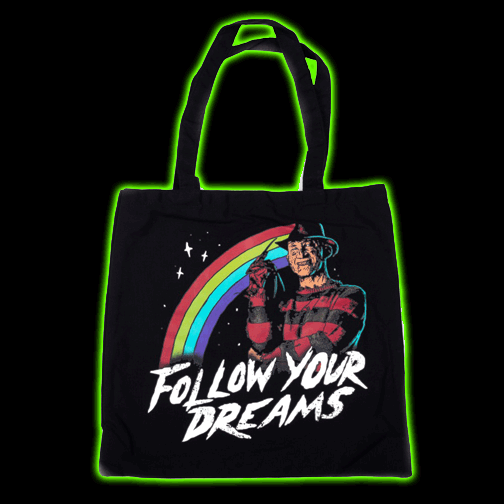 Freddy Kruger Follow Your Dreams Tote bag.