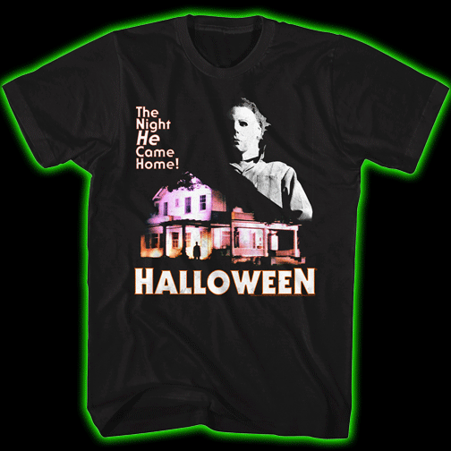 HALLOWEEN MICHAEL AND HOUSE - HE CAME HOME T-SHIRT