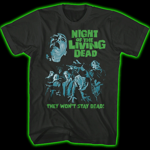 Night of the Living Dead- They Wont Stay Dead T-Shirt