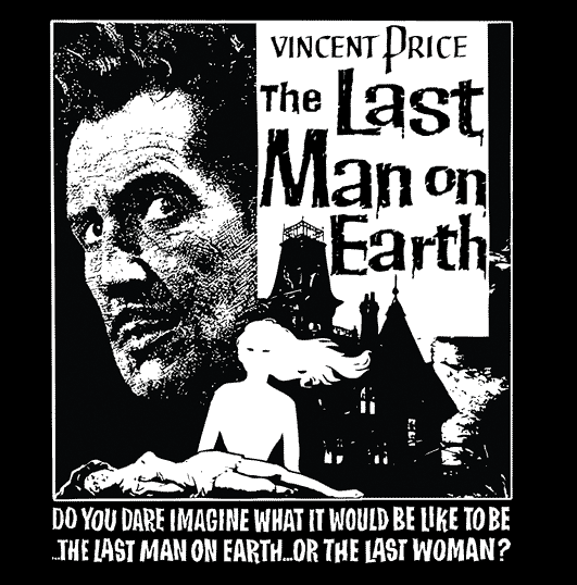 Last Man On Earth Black and White T shirt